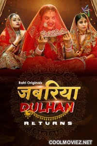 Jabariya Dulhan Returns (2025) S01 Ratri Hindi Unrated Webseries
