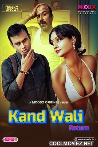 Kaand Wali Return (2025) S02 MoodX Hindi Unrated Webseries