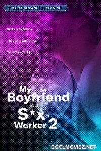 My Boyfriend is a Sex Worker 2 (2024) Tagalog Movie
