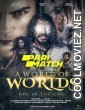 A World of Worlds Rise of the King (2022) Hindi Dubbed Movie