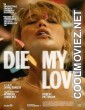 Die My Love (2025) Hollywood Hindi Dubbed