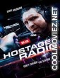 Hostage Radio (2019) Hindi Dubbed Movie