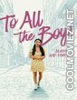 To All the Boys Always and Forever (2021) Hindi Dubbed Movie