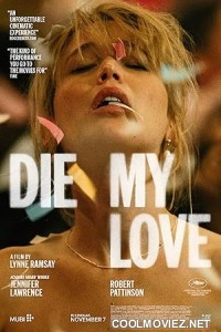 Die My Love (2025) Hollywood Hindi Dubbed
